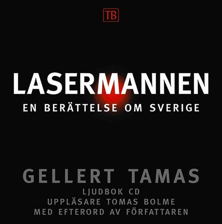 Gellert Tamas - Lasermannen, Ljudbok