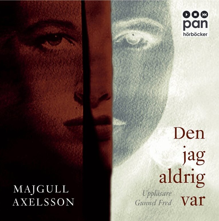 Majgull Axelsson - Den jag aldrig var, Ljudbok