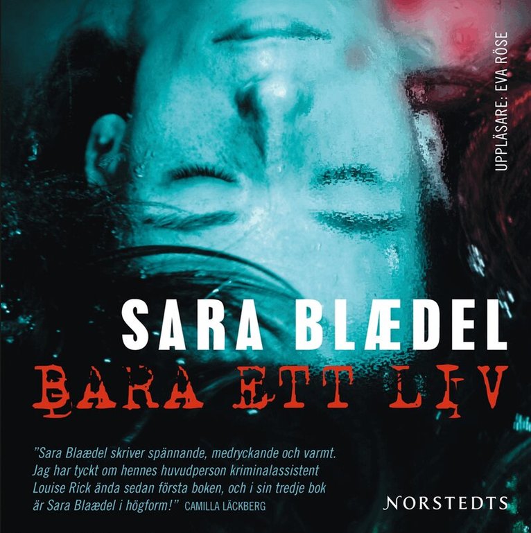 Sara Blaedel - Bara ett liv, CD-bok