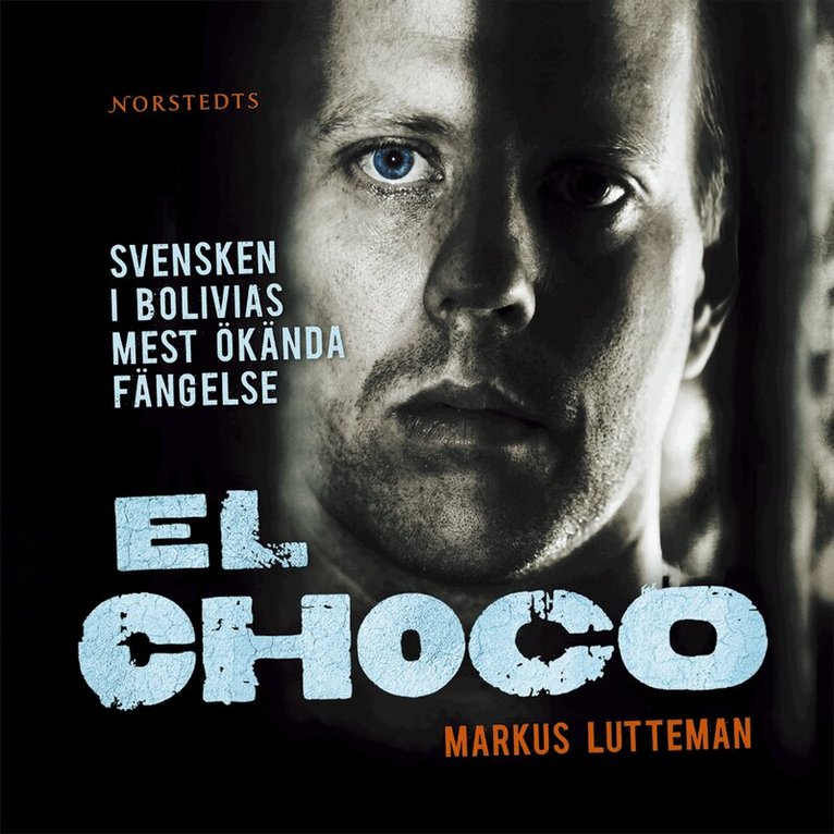 Markus Lutteman - El Choco, Ljudbok