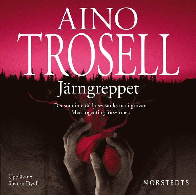 Aino Trosell - Järngreppet, Ljudbok
