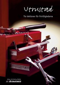 Utrustad : tio lektioner f�r frivilligledare