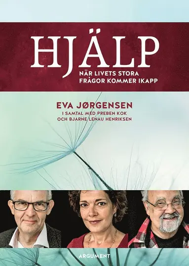 Eva Jörgensen, Bjarne Lenau Henriksen - Hjälp : när livets stora frågor kommer ikapp, Häftad