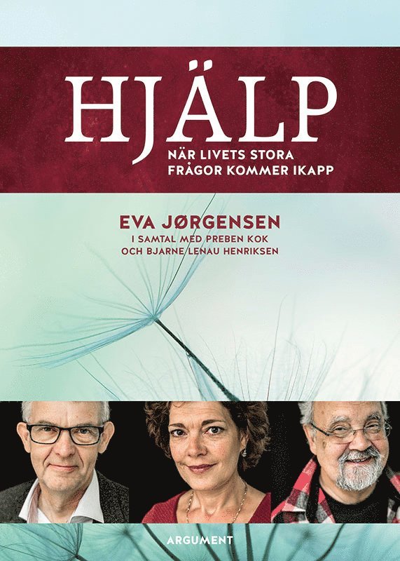 Eva Jörgensen, Bjarne Lenau Henriksen - Hjälp : när livets stora frågor kommer ikapp, Häftad