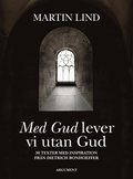 Med Gud lever vi utan Gud