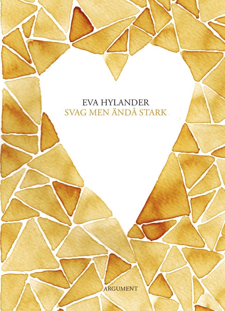 Eva Hylander - Svag men ändå stark, Inbunden. Tillgänglighet: Lägg i varukorg