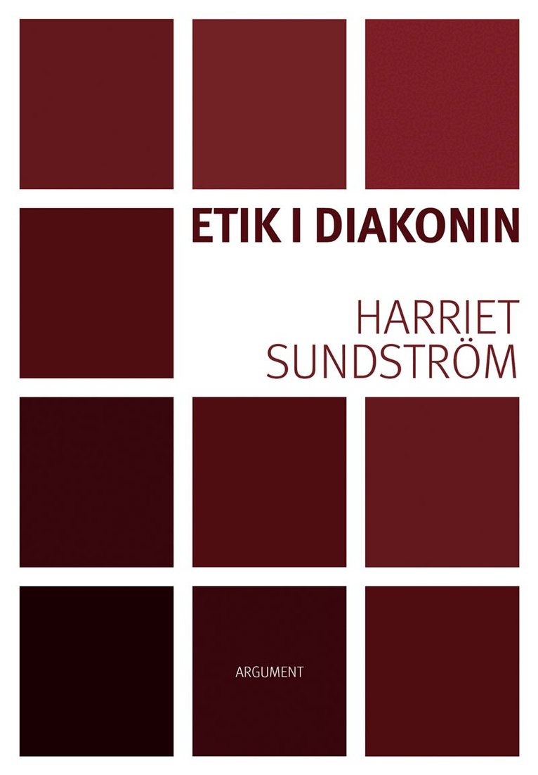 Harriet Sundström - Etik i diakonin, Inbunden