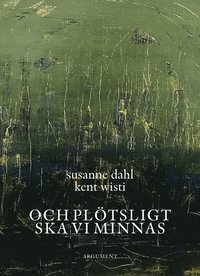 Och pl�tsligt ska vi minnas