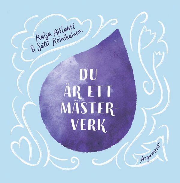 Kaisa Aitlahti, Satu Reinkainen - Du är ett mästerverk, Inbunden