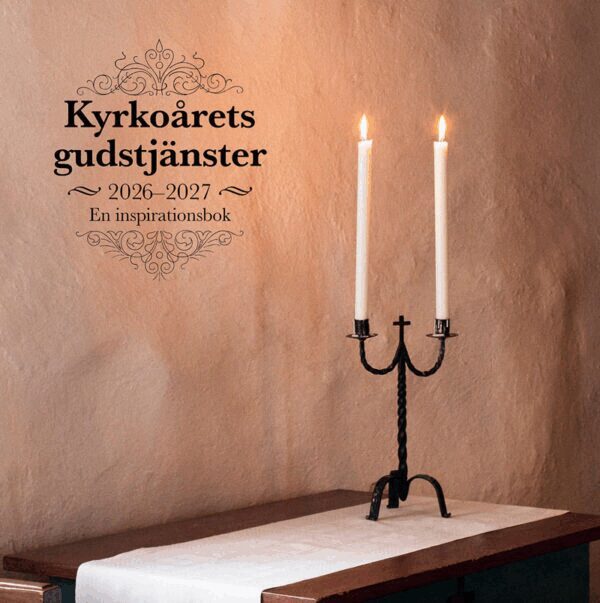 Kyrkoårets gudstjänster 2026/27 : en inspirationsbok, Inbunden