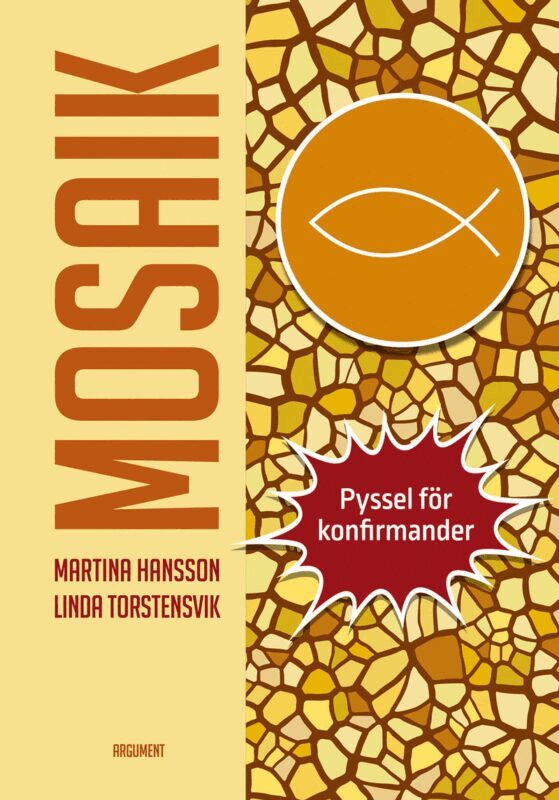 Martina Hansson, Linda Torstensvik - Mosaik : pyssel för konfirmander, Inbunden