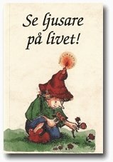Linus Mundy - Se ljusare på livet!, Häftad