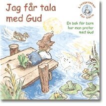 Michaelene Mundy - Jag får tala med Gud : en bok för barn hur man pratar med Gud, Häftad