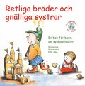 Retliga brder och gnlliga systrar!