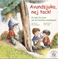 e-Bok Avundsjuka, nej tack!  en bok för barn om att hantera avundsjuka