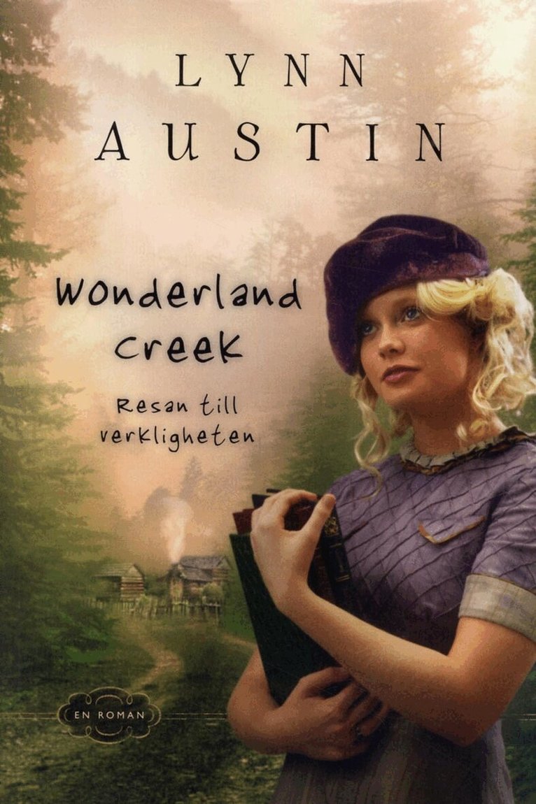 Lynn Austin - Wonderland creek, Häftad