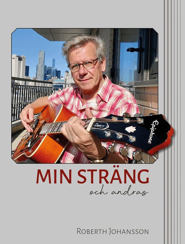 Roberth Johansson - Min sträng och andras, Inbunden