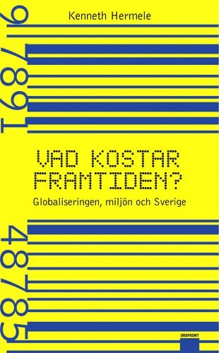 Kenneth Hermele - Vad kostar framtiden?, Inbunden