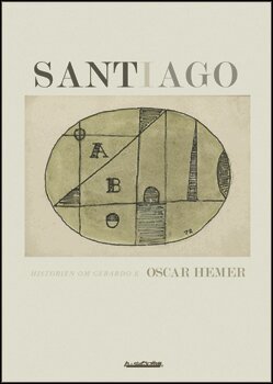 Oscar Hemer - Santiago : historien om Gerardo K, Häftad
