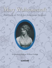 e-Bok Mary Wollstonecraft, författaren av Till försvar för kvinnans rättigheter  en minnesteckning