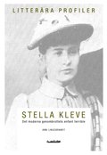 Stella Kleve : det moderna genombrottets enfant terrible