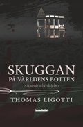 Skuggan p� v�rldens botten och andra ber�ttelser