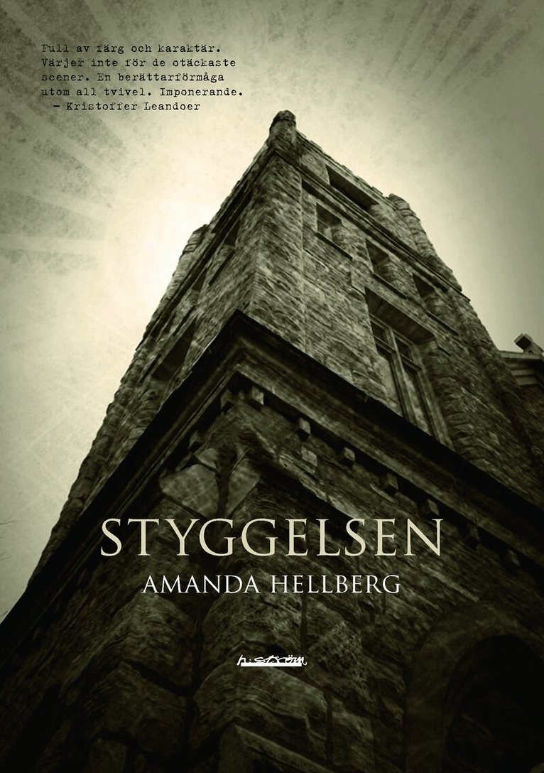 Amanda Hellberg - Styggelsen, Häftad