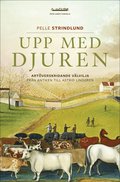 Upp med djuren: Artverskridande vlvilja frn antiken till Astrid Lindgren