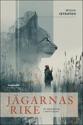 J�garnas rike : en granskning i skottlinjen
