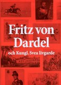 Fritz von Dardel och Kungl. Svea livgarde