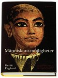 M�nniskans m�jligheter : om samspelet mellan kropp och sj�l enligt de gamla egyptierna