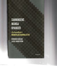 Sanningens mnga nyanser : en bok om mngfaldsjournalistik