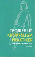 Teorier ur kroppsliga praktiker