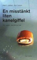 En misstnkt liten kanelgiffel