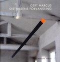 Gert Marcus : distansens frvandling
