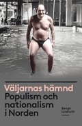 Vljarnas hmnd : populism och nationalism i Norden