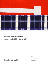 Leken och allvaret : John och Ulla Kandell