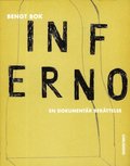 Inferno : en dokumentär berättelse