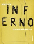 Inferno : en dokumentr berttelse