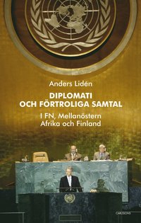 e-Bok Diplomati och uppriktiga samtal  i FN, Mellanöstern, Afrika och Finland