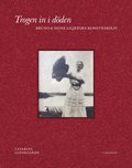 Trogen in i dden : Bruno och Signe Liljefors konstnrsliv