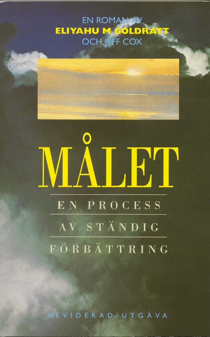 Eliyahu M. Goldratt - Målet : en process av ständig förbättring : en roman, Häftad