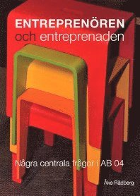 Åke Rådberg - Entreprenören och entreprenaden : några centrala frågor i AB 04, Häftad