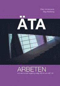 TA arbeten och ekonomisk reglering enligt AB 04 och ABT 06