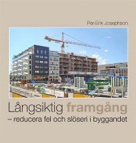 e-Bok Långsiktig framgång  reducera fel och slöseri i byggandet