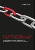 Partnerskap : om kontraktens utformning vid partnering och liknande former av utökad samverkan i byggsektorn