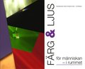 Frg och ljus fr mnniskan - i rummet