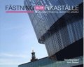 Fstning eller fikastlle : arbetsplatsens frvaltning, identitet och arkitektur