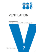 Ventilation : en handbok i anslutning till Boverkets byggregler