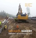 Schakta skert : skerhet vid schaktning i jord